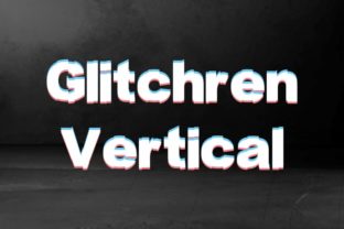 Glitchren Vertical Font for Business