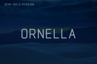 Ornella Semi-Bold: A Font for Digital Campaigns